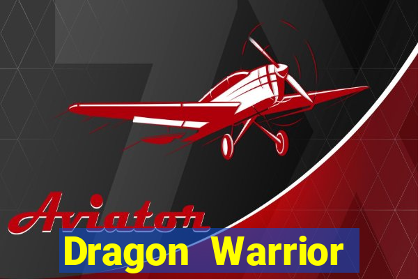 Dragon Warrior legend champion dinheiro infinito 2024